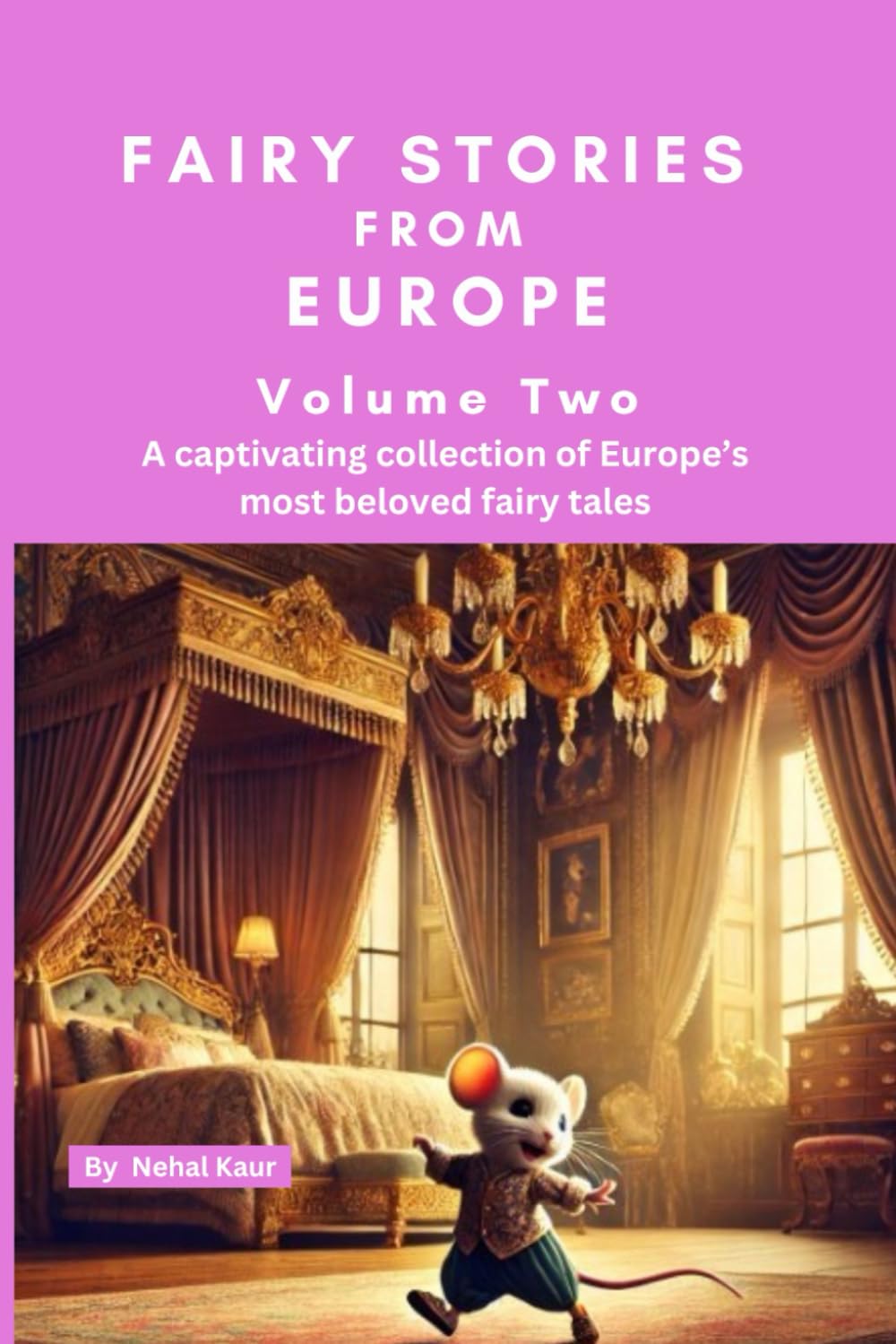 Fairy Stories from Europe - Volume Two: A selection of famous European fairy tales