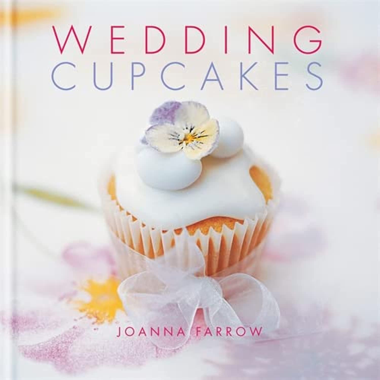 Wedding Cupcakes,Joanna Farrow