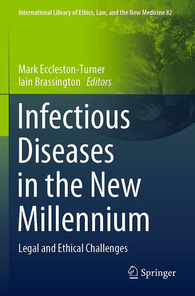 Infectious Diseases in the New Millennium: Legal and Ethical Challenges