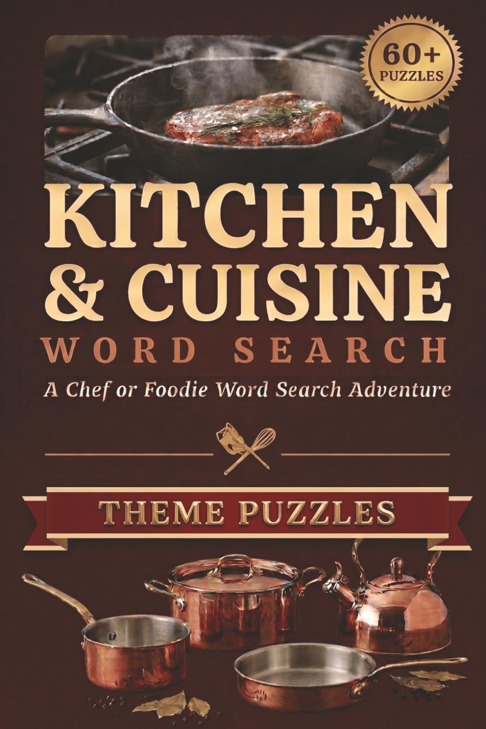 Kitchen & Cuisine Word Search: A Chef or Foodie's Word Search Adventure