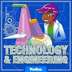 Technology & Engineering for Kids Podcast By Fun Kids cover art