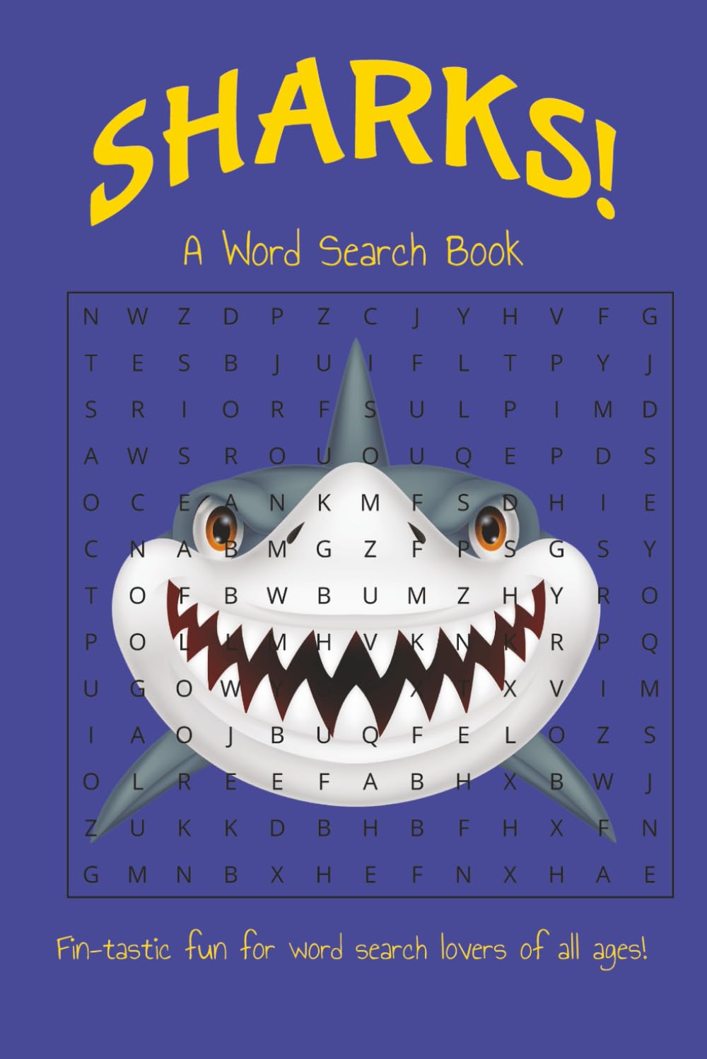 Sharks Word Search Puzzle Book: Word Searches with Easy to Read Print About Sharks, Marine Life, and the Ocean | 6x9 inches, 75 pages | Gift for Vacations, Holidays, and Free Time.