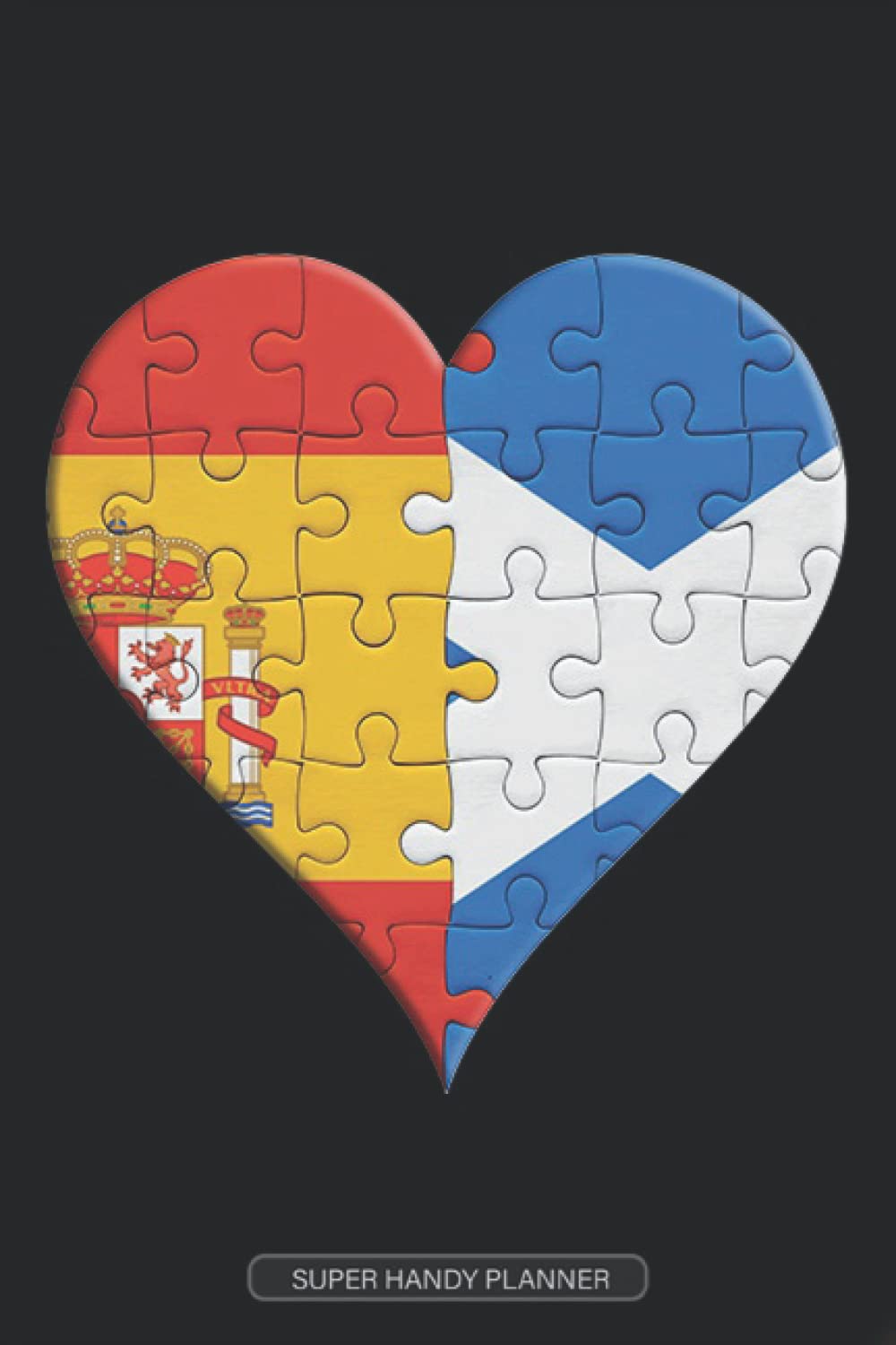 Planner: Spanish Scottish Flag United Heart Jigsaw Puzzle Flags Of Spain Scotland