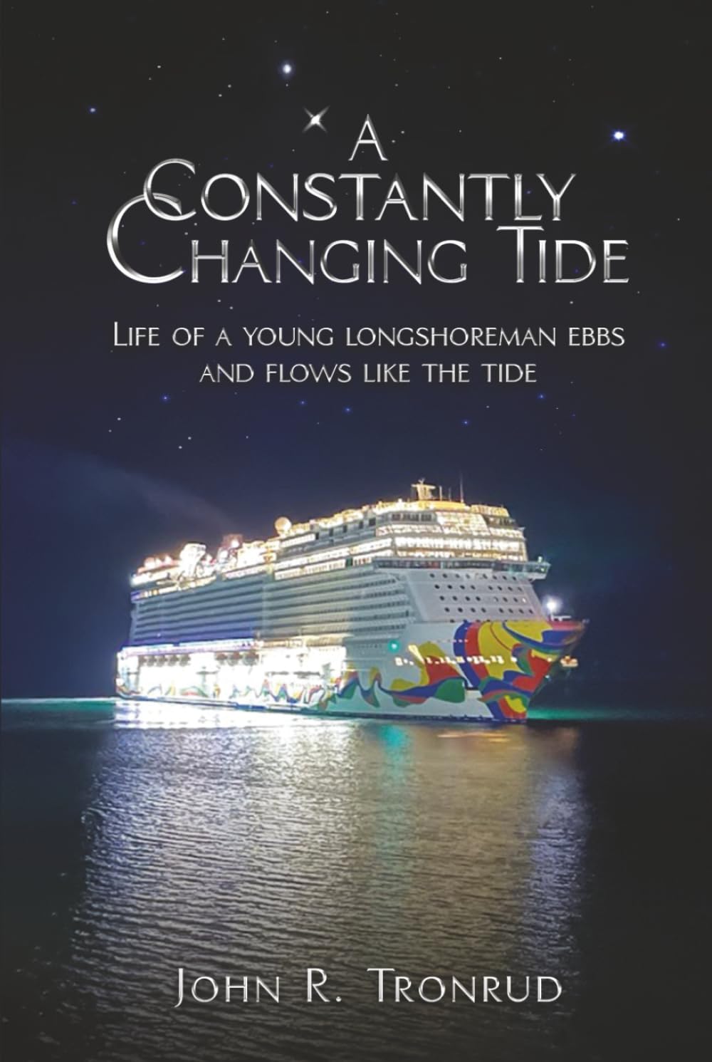 A Constantly Changing Tide: A Historical Memoir