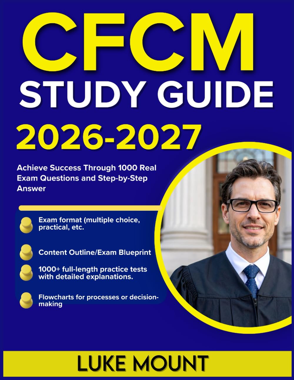 CFCM STUDY GUIDE 2026-2027: Achieve Success Through 1000 Real Exam Questions and Step-by-Step Answer