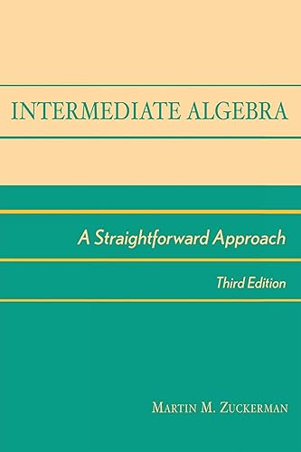 Intermediate Algebra A Straightforward Approach