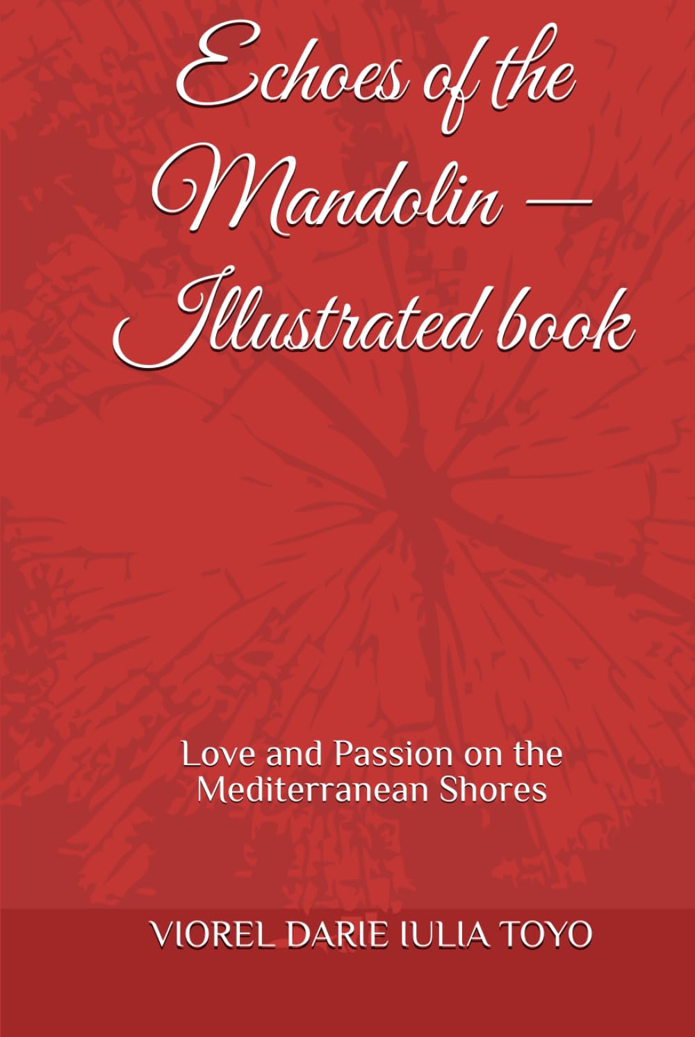 Echoes of the Mandolin — Illustrated book: Love and Passion on the Mediterranean Shores