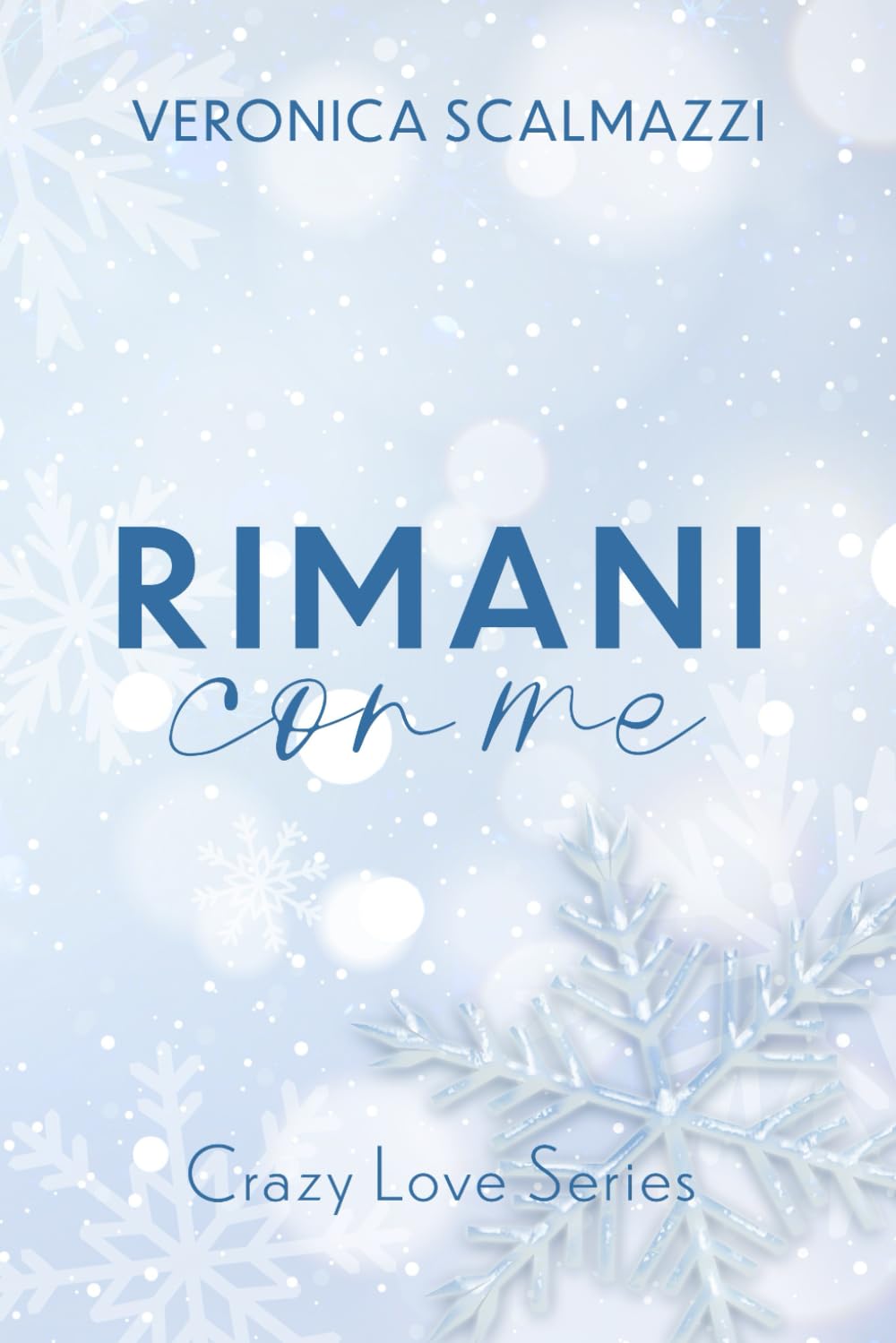 RIMANI CON ME (Crazy Love Series #1)