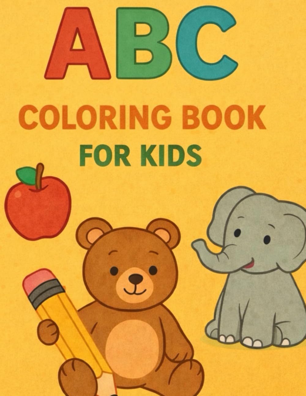 ABC Coloring Book for Kids: Fun Alphabet Coloring Book for Toddlers and Preschool Kids