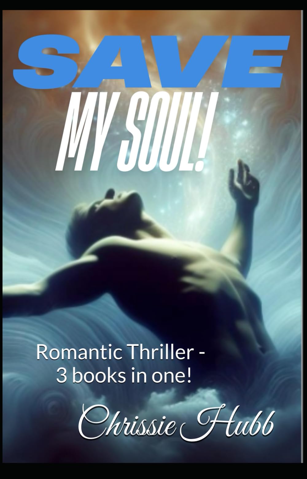 Save My Soul: Romantic Thriller - 3 books in one!
