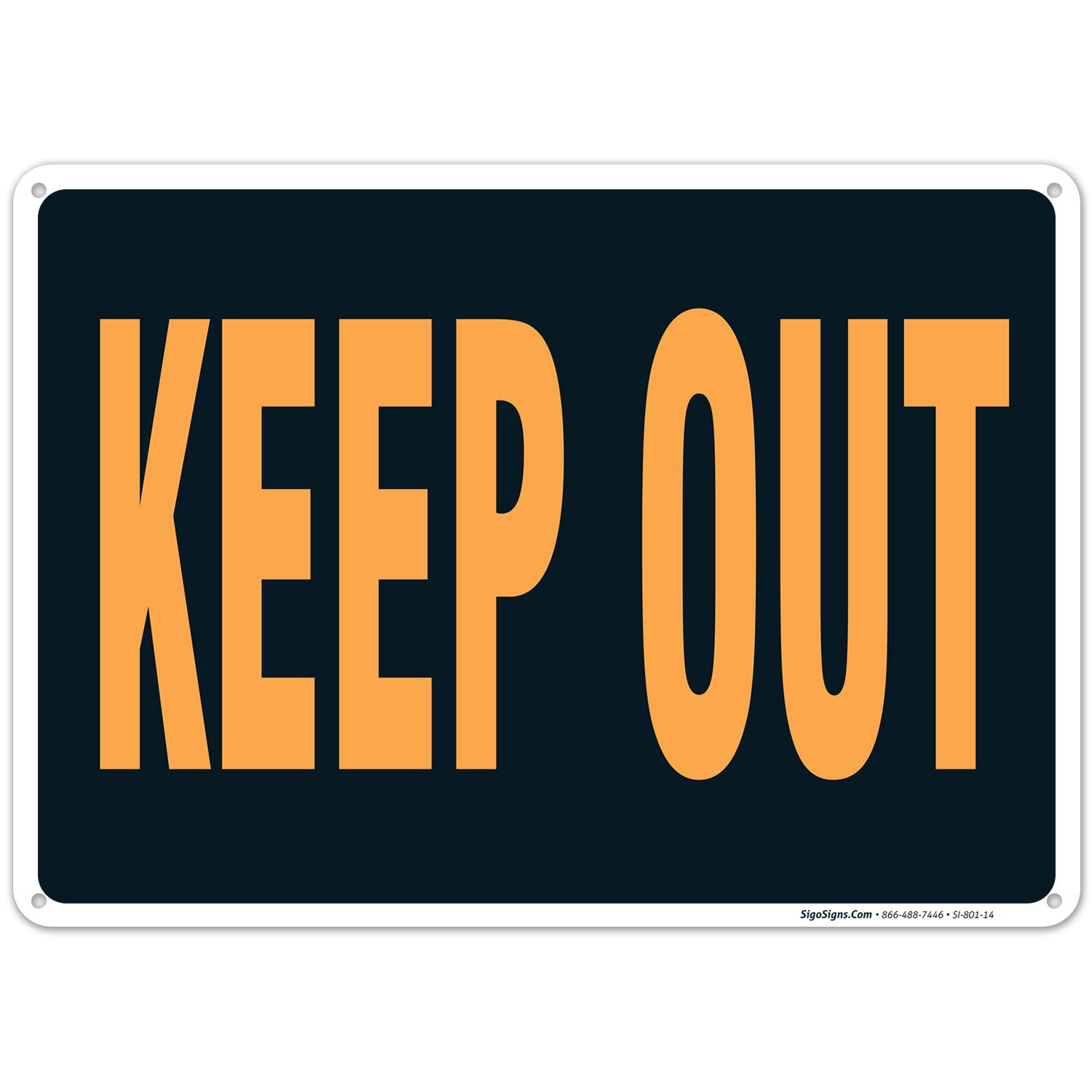 Keep Out Sign, 10x14 Inches, Rust Free .040 Aluminum, Fade Resistant, Made in USA