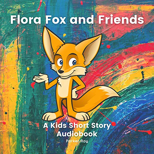 Flora Fox and Friends by Parker Roy episode artwork