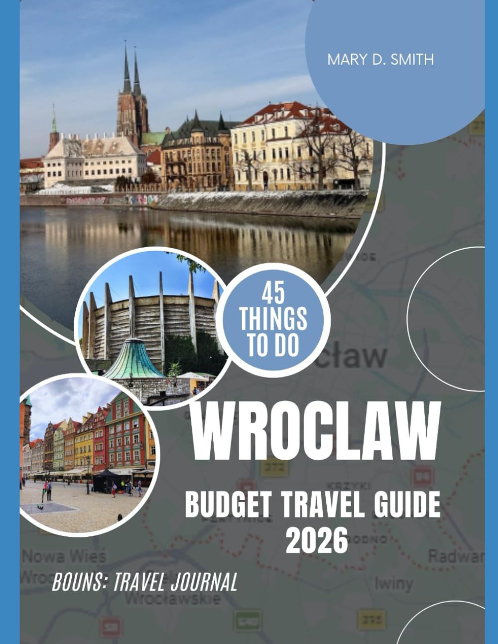 Wrocław Budget Travel Guide 2026: See More, Spend Less, and Experience Everything That Matters
