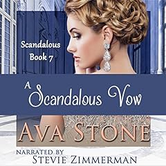 A Scandalous Vow Audiobook By Ava Stone cover art
