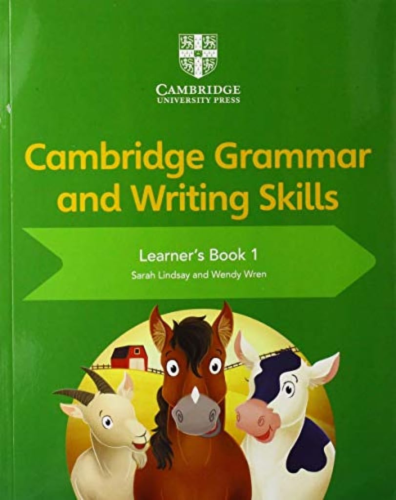 Cambridge Grammar and Writing Skills : Learner's Book by Wendy Wren and Sarah...