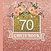 Guest Book: 70th Birthday Celebration and Keepsake Memory Guest Signing and Message Book (70th Birthday Party Decorations,70th Birthday Party Supplies,70th Birthday Party Invitations) (Volume 1)