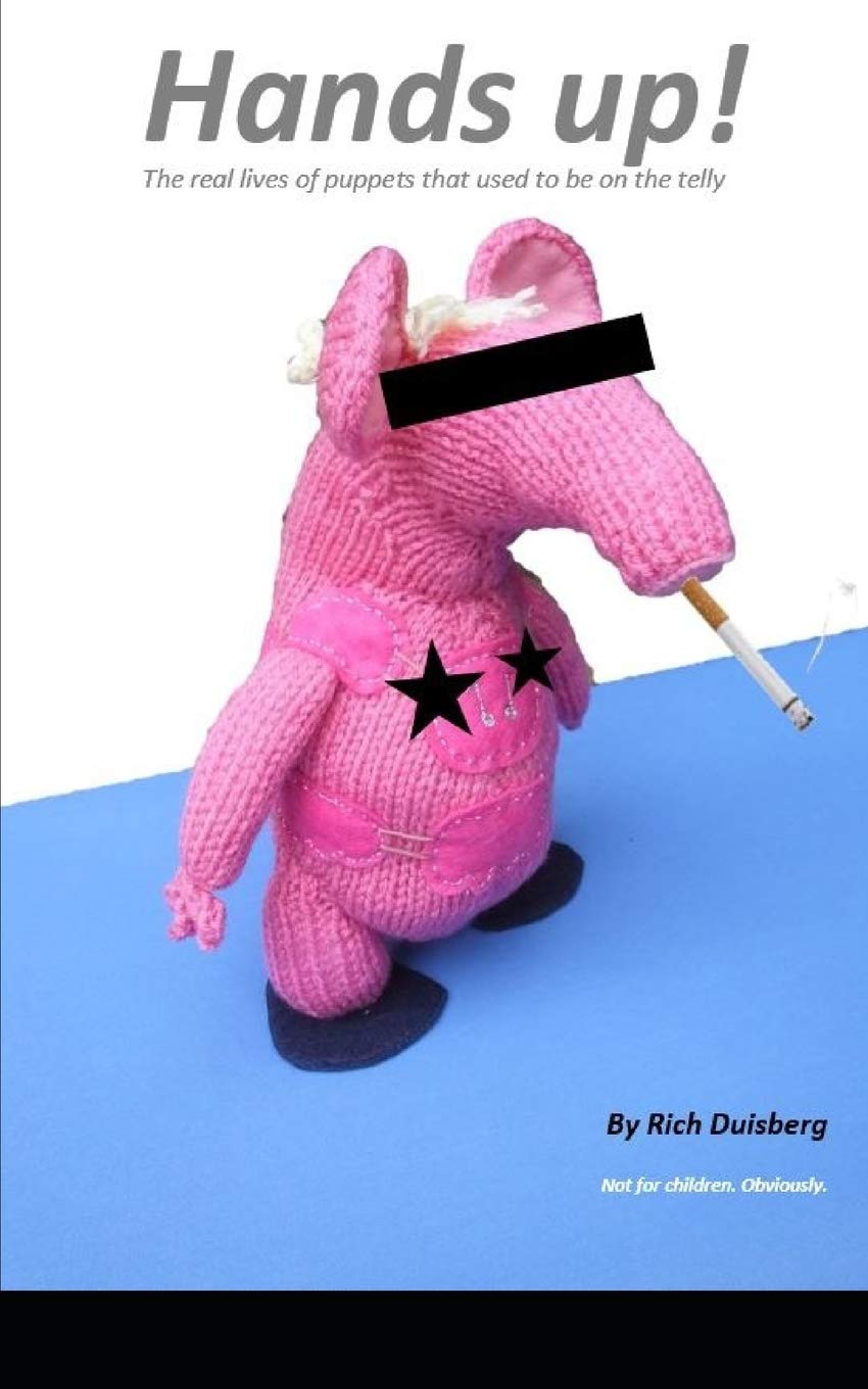 Hands up!: The real lives of puppets who used to be on the telly