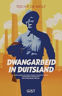 Dwangarbeid in Duitsland: Velen hadden het zwaar, enkelen troffen het beter. Hij dineerde in restaurants. Een waargebeurd verhaal.