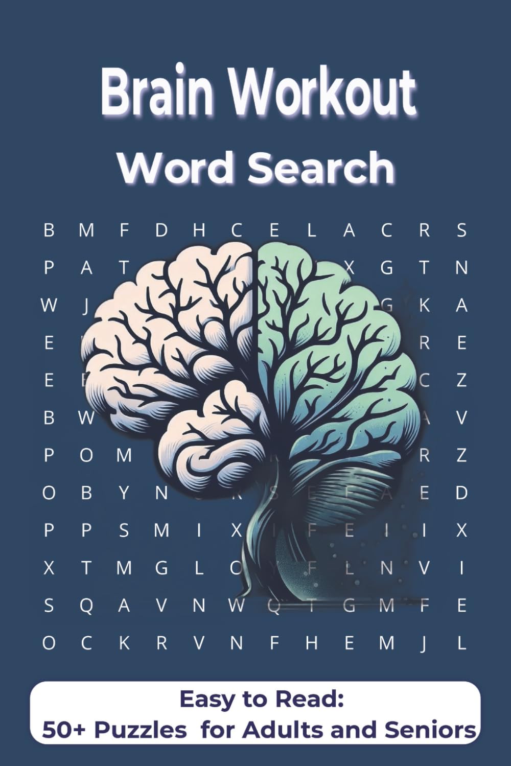 Brain Workout Word Search: Easy to Read 50+ Puzzles for Adults and Seniors