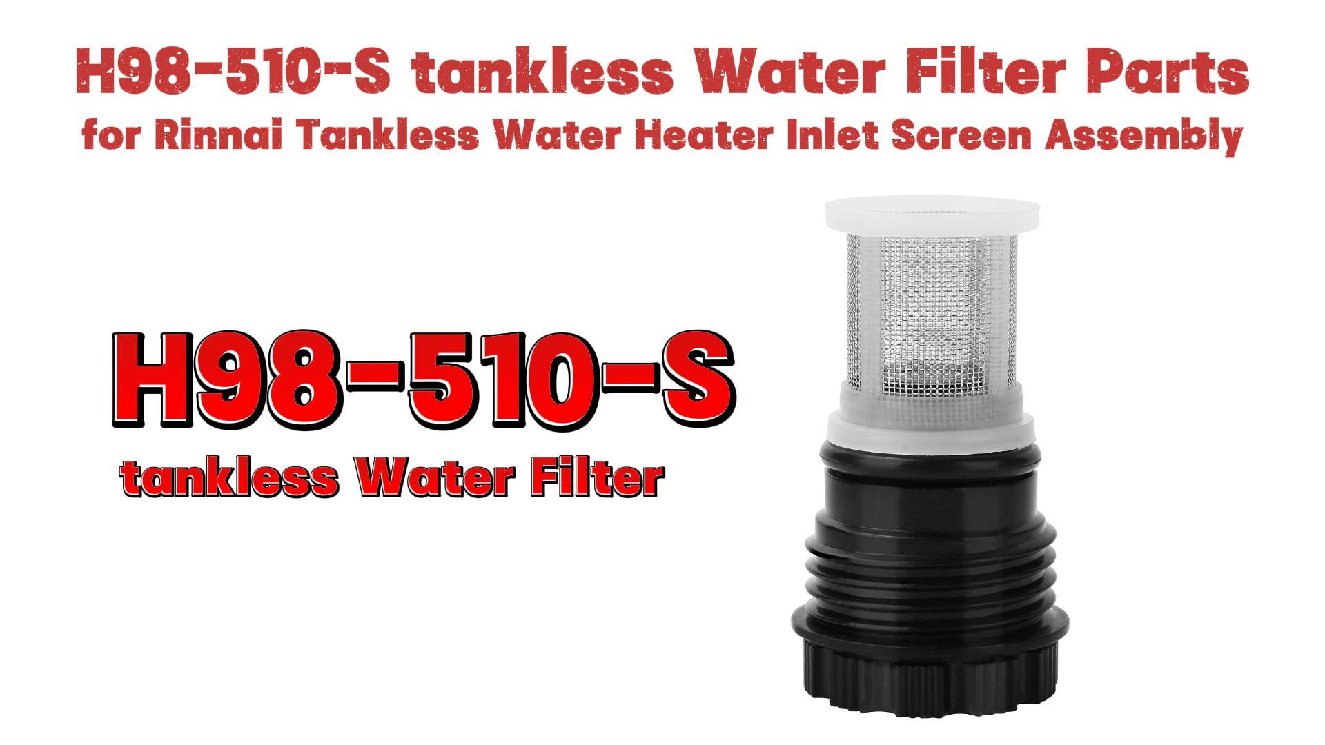 H98-510-S tankless Water Filter Parts for Rinnai Tankless Water