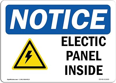 OSHA Notice Signs - Electrical Panel Inside Sign with Symbol | Extremely Durable Made in The USA Signs or Heavy Duty Vinyl Label | Protect Your Construction Site, Warehouse & Business