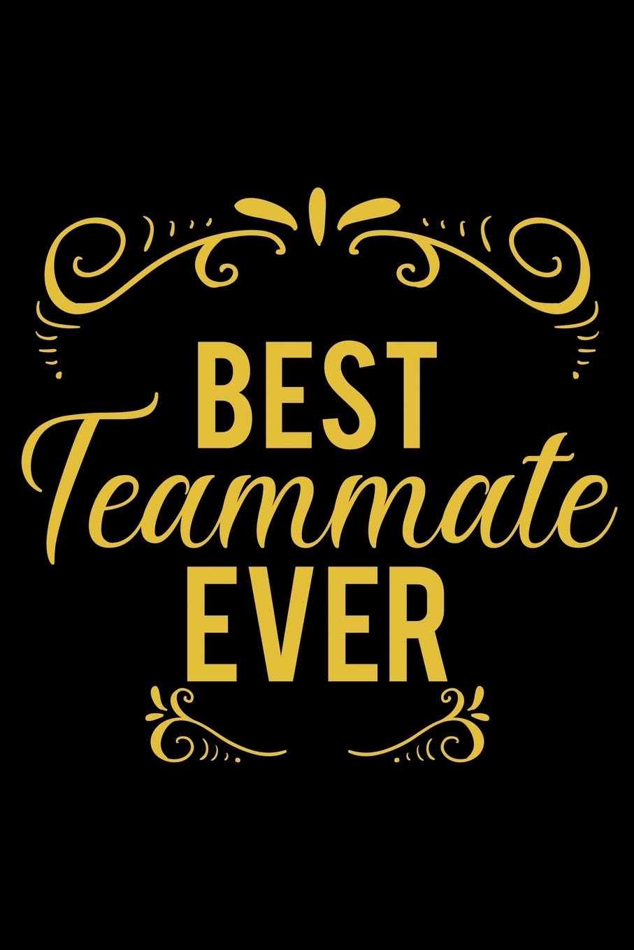 Best Teammate Ever: Welcome New Employee Lined Journal, Gift for new employee coworker teammate intern and staff Member