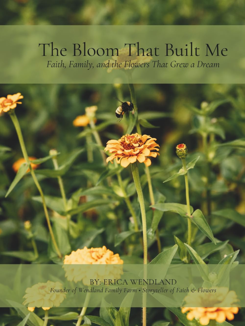 The Bloom That Built Me: Faith, Family, and the Flowers That Grew a Dream