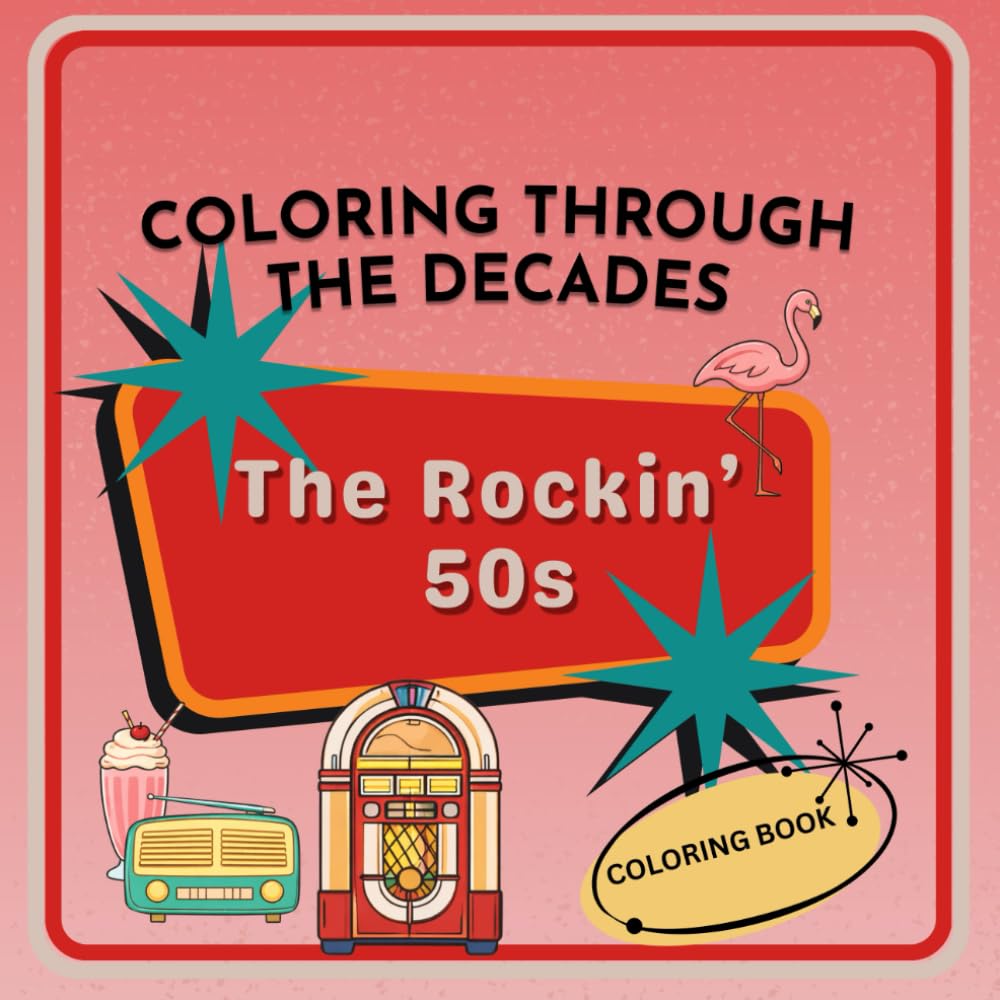 Coloring Through the Decades: The Rockin' 50s