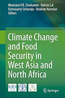 Climate Change and Food Security in West Asia and North Africa 2013th Edition Climate Change and Food Security in West Asia and North Africa 2013th Edition book cover