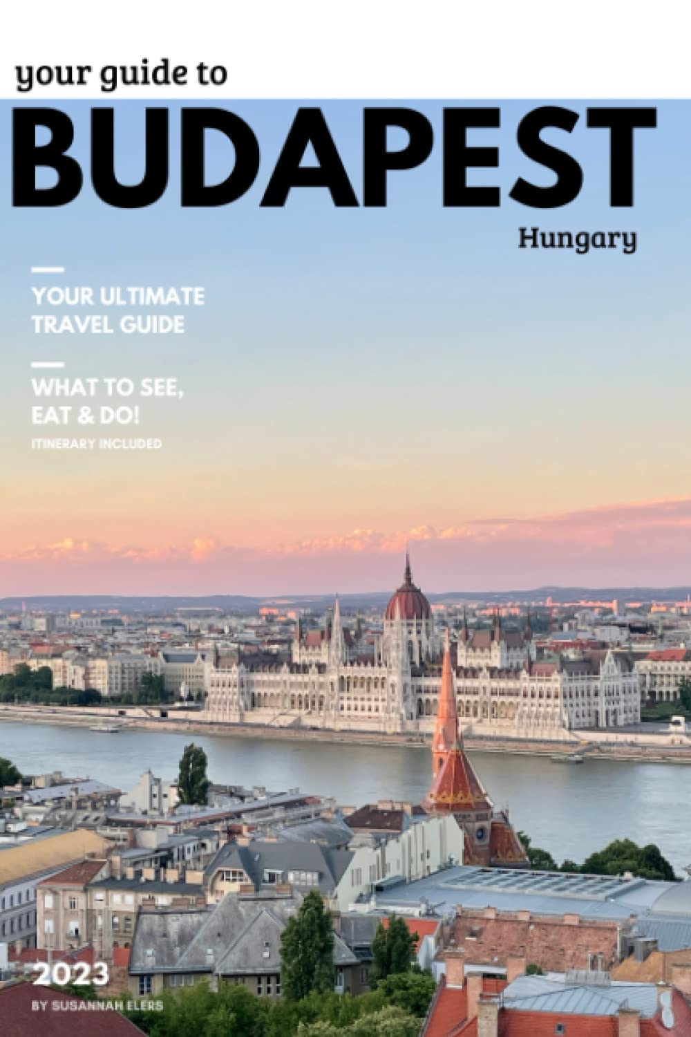 Your guide to Budapest: Three day itinerary included