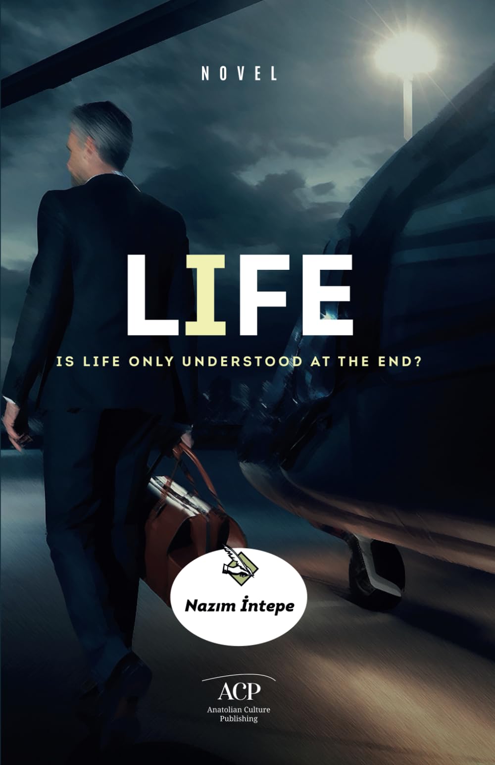 Life: Is Life Only Understood at the End?