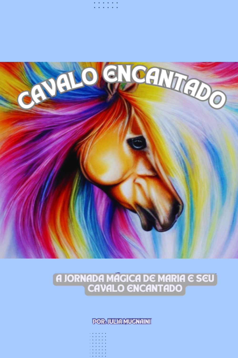 A Jornada Mágica de Maria e seu Cavalo Encantado