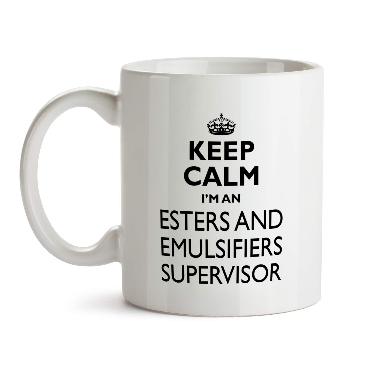 Esters and Emulsifiers Supervisor Mug - Keep Calm Best Ever Coffee Mug