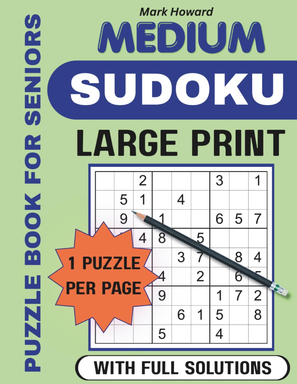 Sudoku for Seniors Large Print: Big Font Puzzle Book for Relaxation, Stress Relief, and Mental Fitness