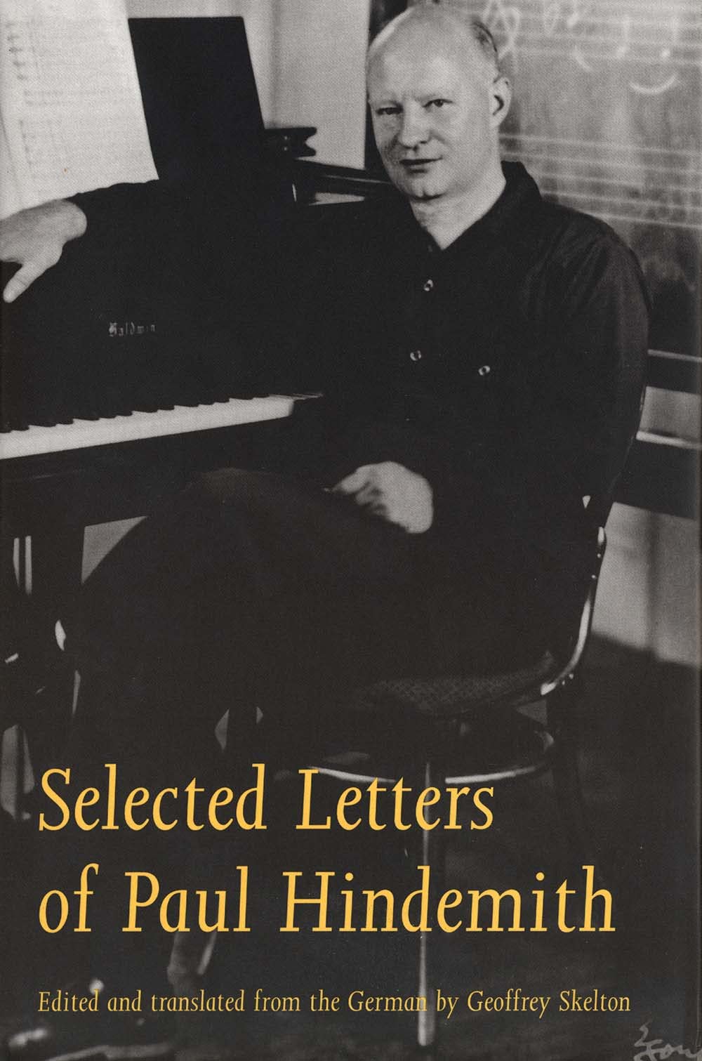 Selected Letters of Paul Hindemith Hardcover – 25 October 1995
