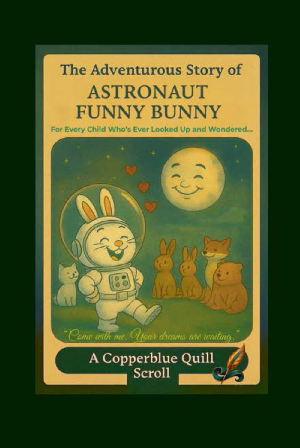 The Adventurous Story of Astronaut Funny Bunny: A Tale of Humility, Moonlight, and Love