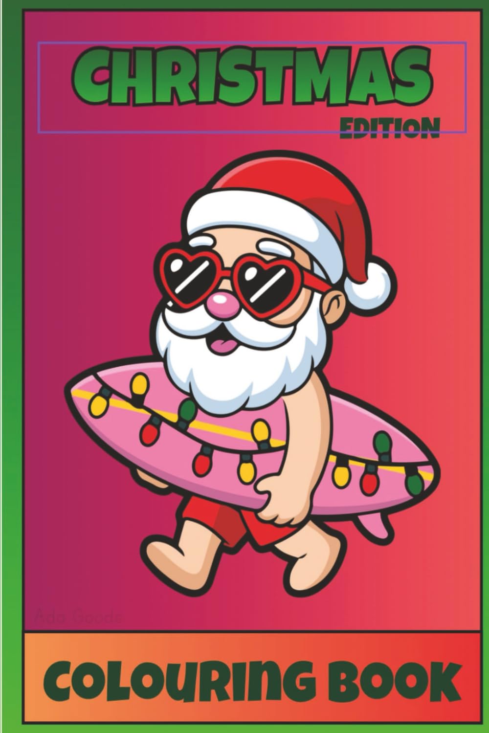 Santa’s Christmas Colouring Book: Calming Holiday Pages Featuring Santa, Reindeer and Cosy Winter Moments