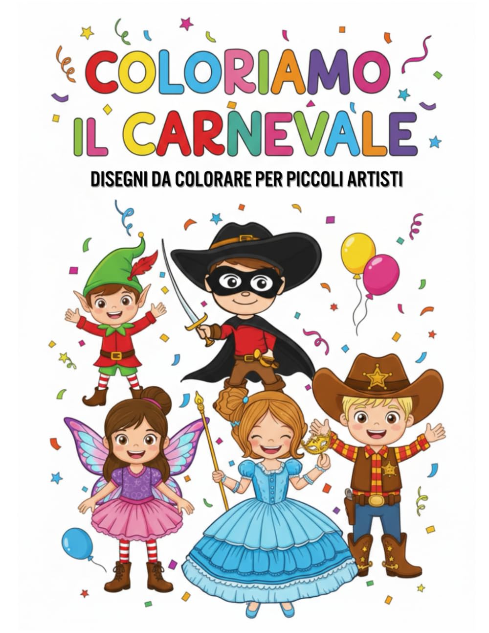 Coloriamo il Carnevale: 40 disegni da colorare a tema carnevale. Tanti personaggi in costume: supereroi, fatine, re, regine, animali e tanto altro. Adatto per tuti i bambini a partire dai 4 anni.