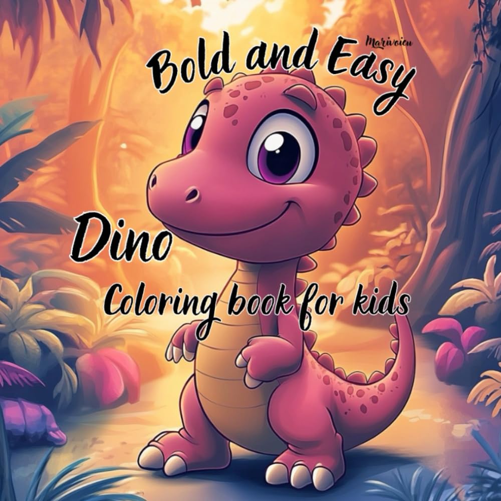 Dino-Bold and Easy: Coloring Book For Kids
