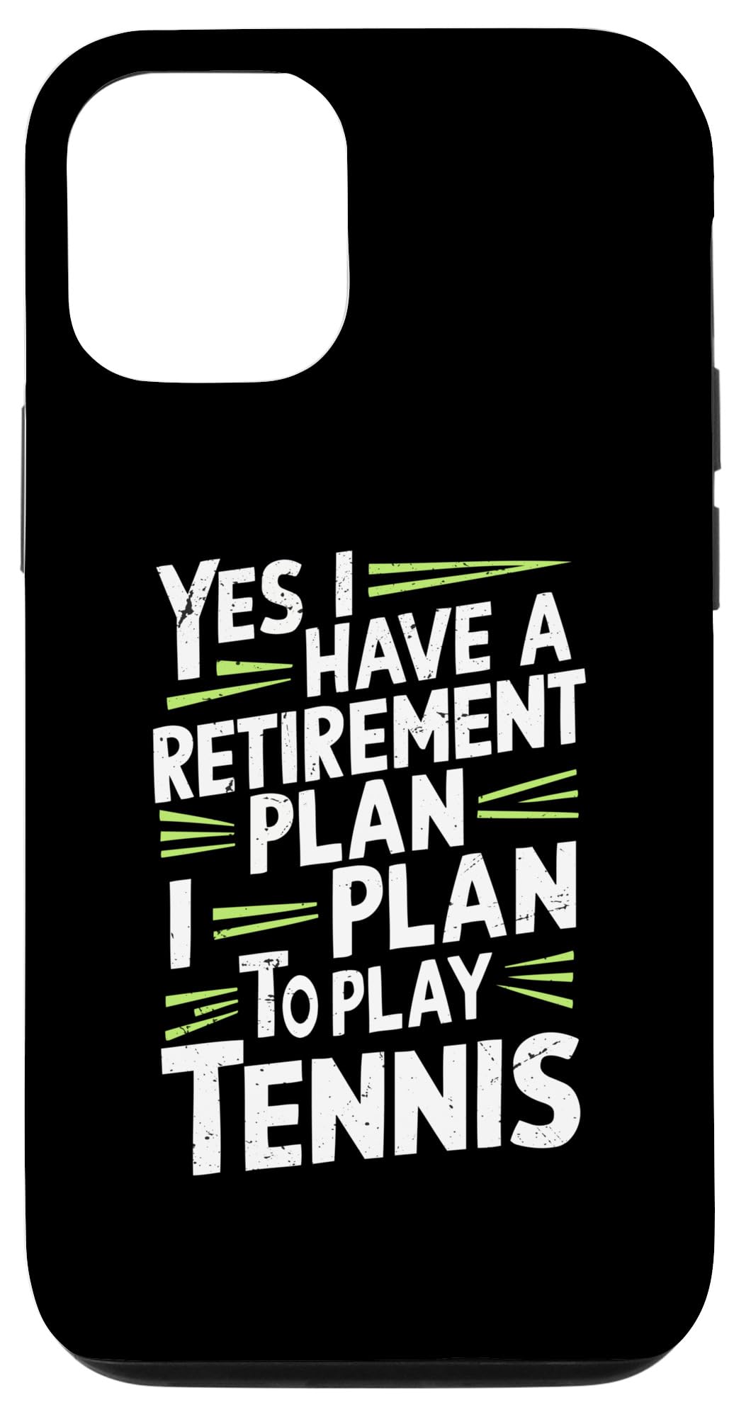 Funny Tennis Shirts Yes I Have A Retirement Plan Play Tennis Case for iPhone 13