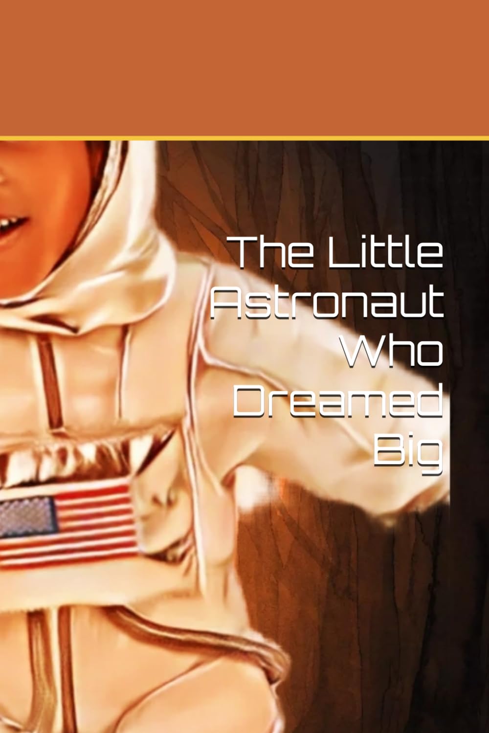 The Little Astronaut Who Dreamed Big