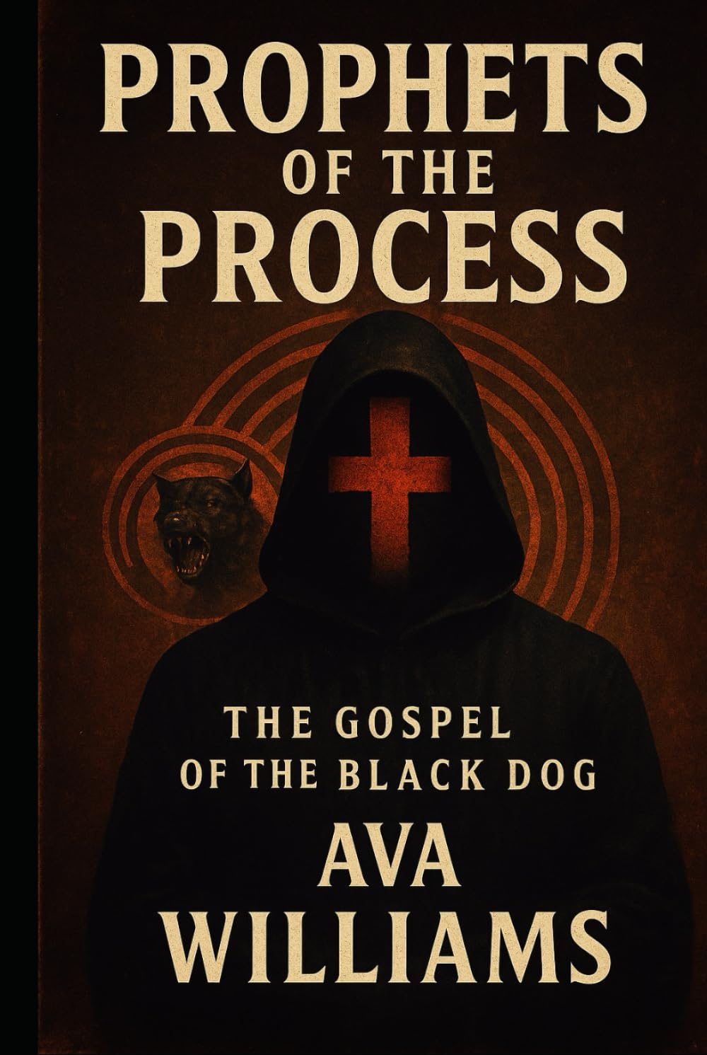 Prophets of the Process: The Gospel of the Black Dog