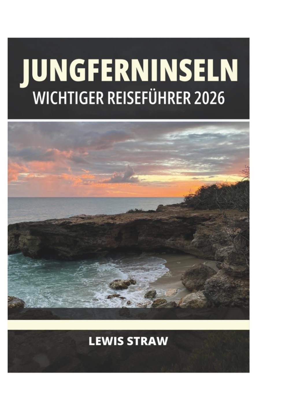 JUNGFERNINSELN WICHTIGER REISEFÜHRER 2026