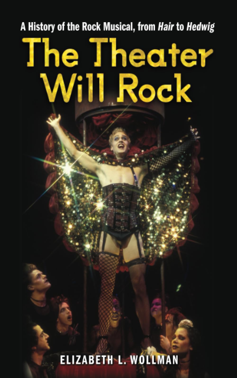Rock Musical Histoire Complète du Théâtre Musical de Hair à Hedwig