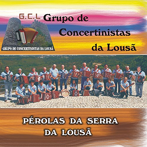 Pérolas Da Serra Da Lousã by Grupo de Concertinistas da Lousã on Amazon Music