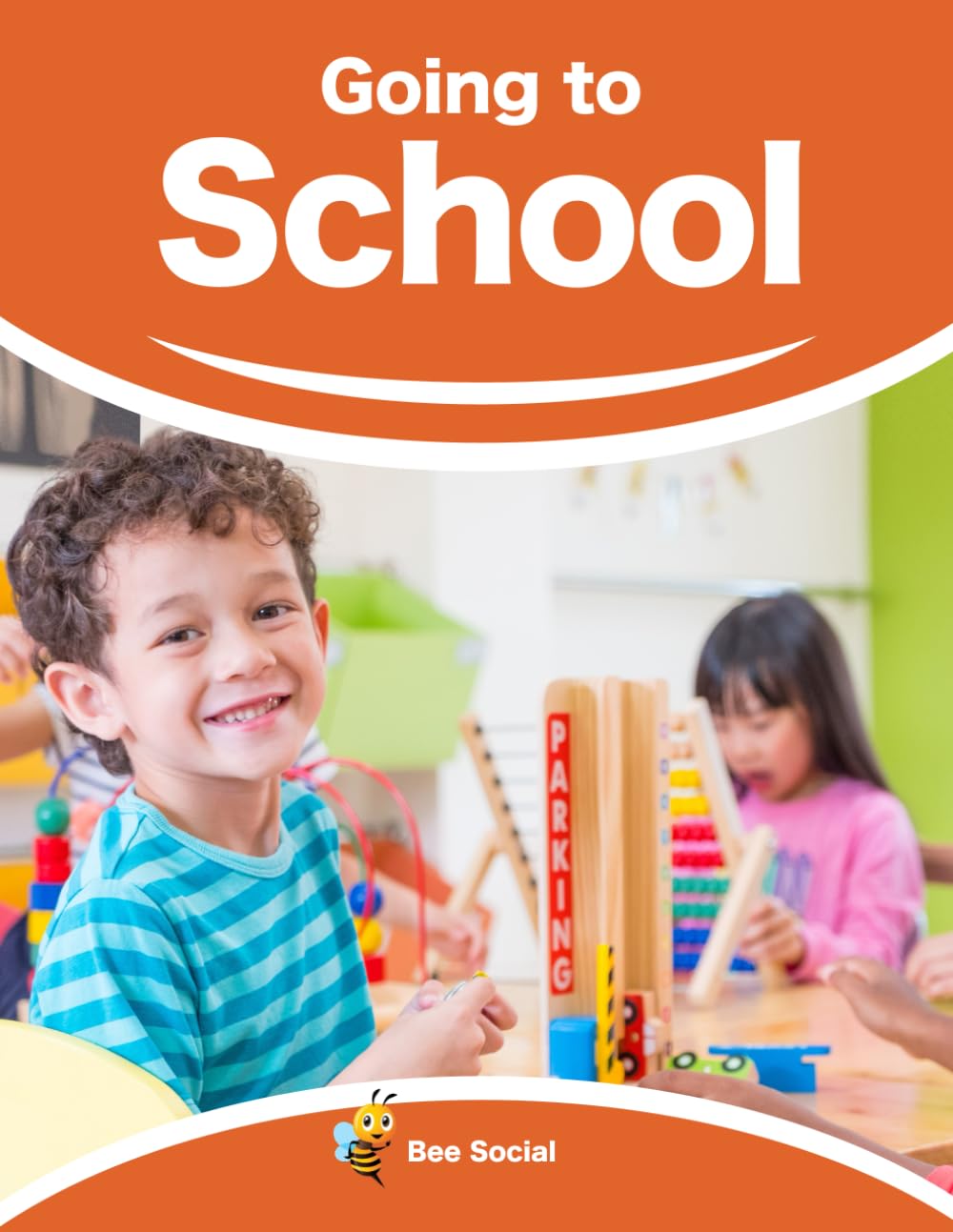 Going to School: A Prep Story for Kids (Social Preparation Story)
