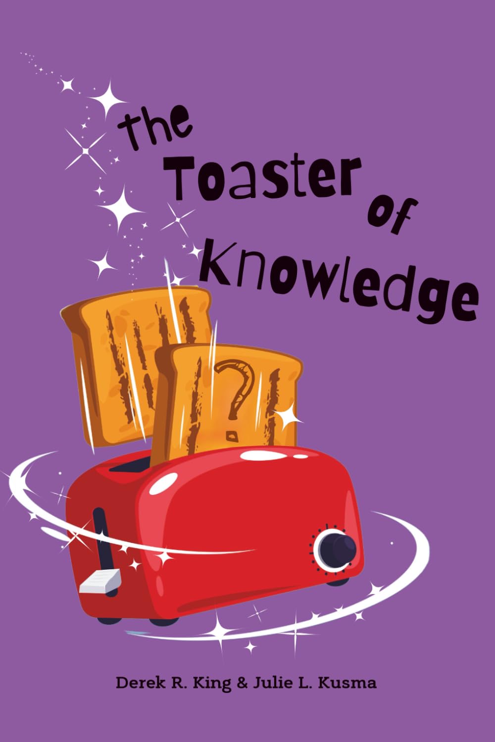 The Toaster of Knowledge: Every Slice a Universal Truth