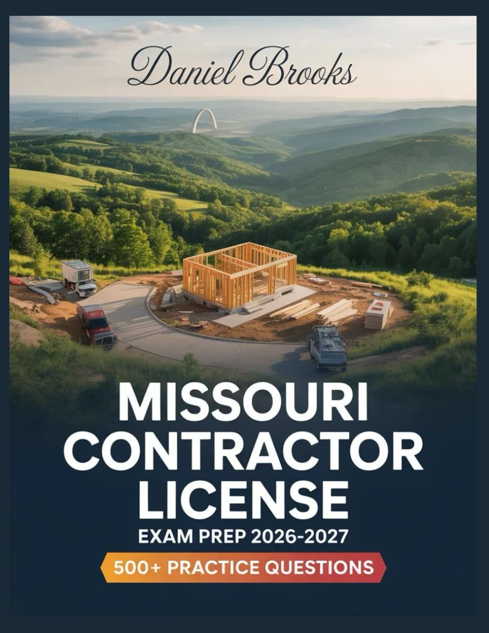 Missouri Contractor License Exam Prep 2026-2027: In-Depth Material Review with Practice Question Set, Complete Answer Keys, and Solutions
