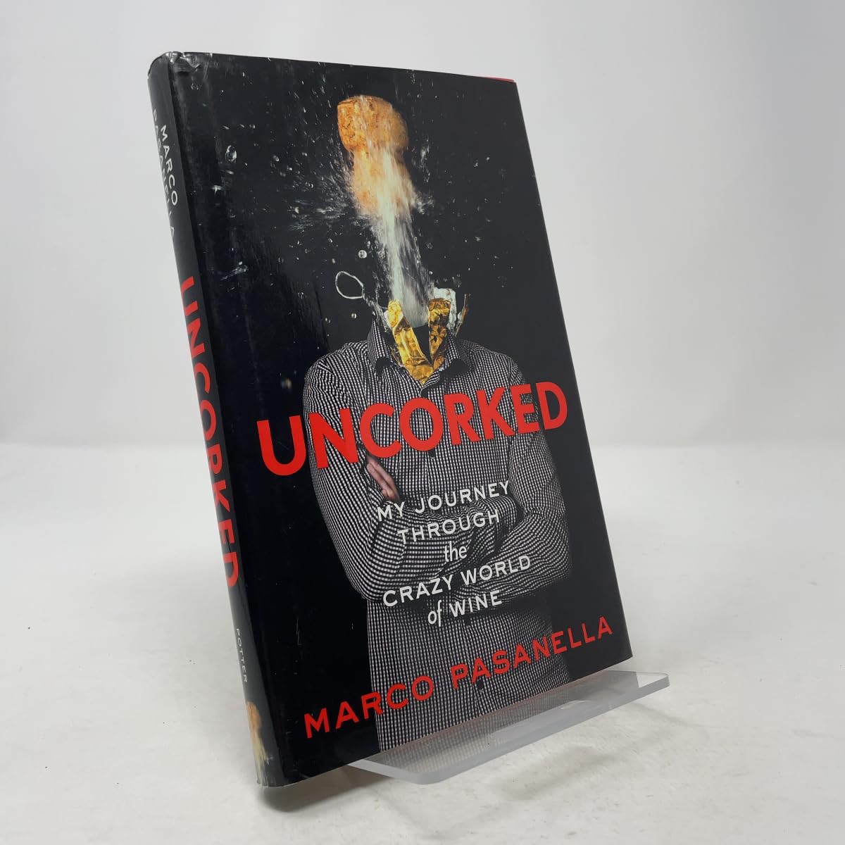 Buy Uncorked: My Journey Through the Crazy World of Wine — BookShops.in