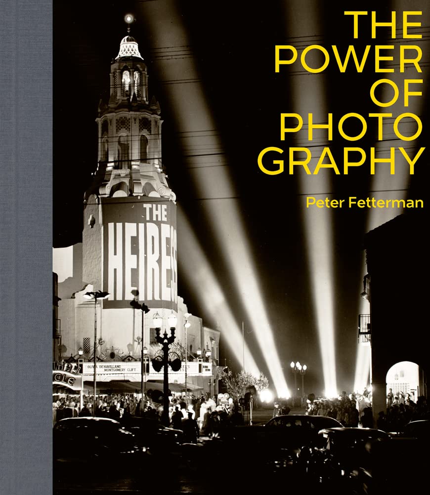 The Power of Photography by Peter Fetterman - 9781788841221